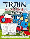 Train Activity Book For Kids Ages 48 A Fun Kid Workbook Game For Learning Tracks Coloring Dot To Dot Mazes Word Search And More