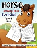 Horse Activity Book For Kids Ages 48 A Fun Kid Workbook Game For Learning Pony Coloring Dot To Dot Mazes Word Search And More