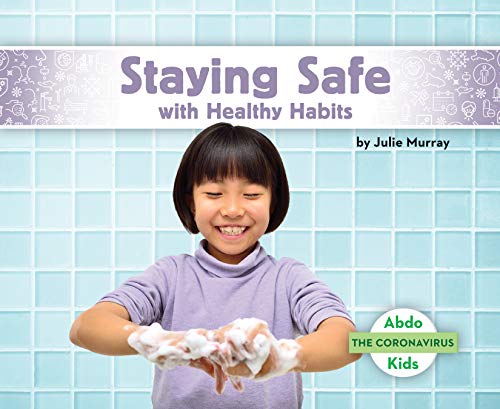 Cover of Staying Safe with Healthy Habits