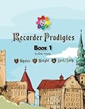 Recorder Prodigies Book One