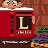 L is for Law