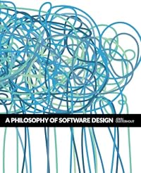 A Philosophy of Software Design
