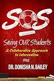 Sos Saving Our Students A Collaborative Approach To Intervention