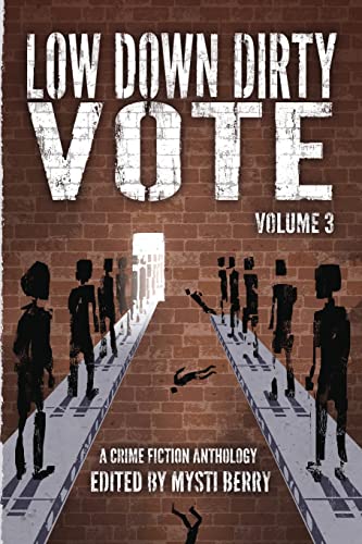 Low Down Dirty Vote Volume 3 cover