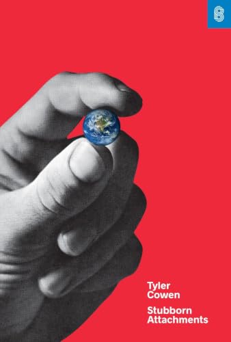 Stubborn Attachments: A Vision for a Society of Fr...