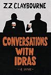 Conversations With Idras: A Satire