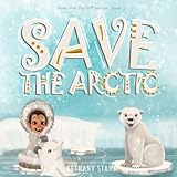 Save The Arctic Save The Earth