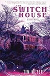 The Switch House: A Short Novel