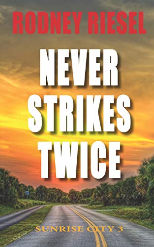 Never Strikes Twice: Sunrise City book cover