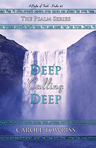 Deep Calling Deep (By: Carole Towriss) cover