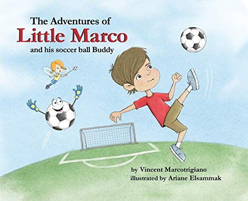Cover of Adventures of Little Marco and His Soccer Ball Buddy