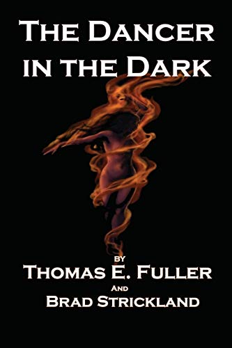 The Dancer in the Dark (With: Thomas E. Fuller) cover