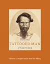 The Iconic Tattooed Man of Easter Island (Illustrated Life)