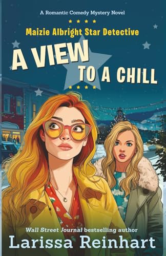 A View to a Chill (By: Larissa Reinhart) cover