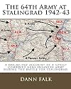 The 64th Army at Stalingrad 1942-43: A Day-By-Day Account of a Soviet Combined Arms Infantry Army During the Battle for Stalingrad