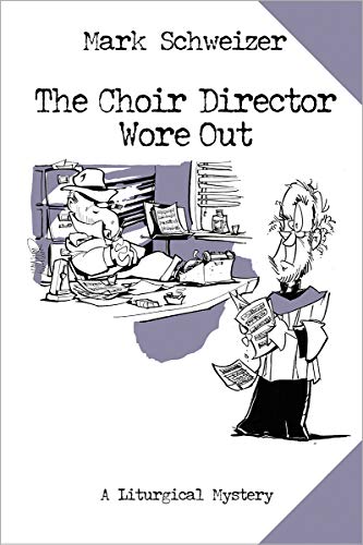 The Choir Director Wore Out book cover