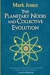 The Planetary Nodes and Collective Evolution