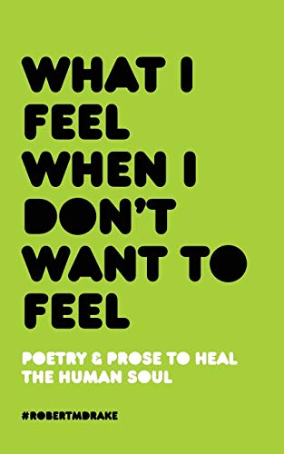 What I Feel When I Don't Want To Feel book cover