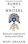 Runes for Writers: Boost Your Creativity and Destroy Writer's Block (Shaman of Story)