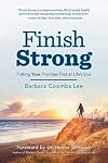 Finish Strong: Putting YOUR Priorities First at Life’s End