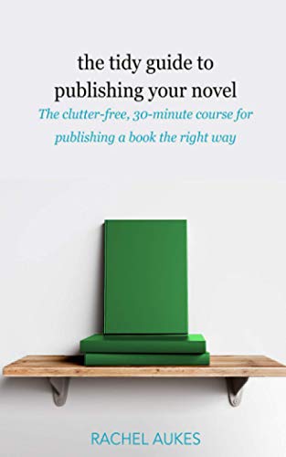 The Tidy Guide to Publishing Your Novel book cover