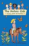 Racing With Butterflies The Nature Club Book 2