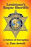 Louisiana's Rogue Sheriffs: A Culture of Corruption
