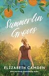 Summerlin Groves: A Sweet Second-Chance Romance