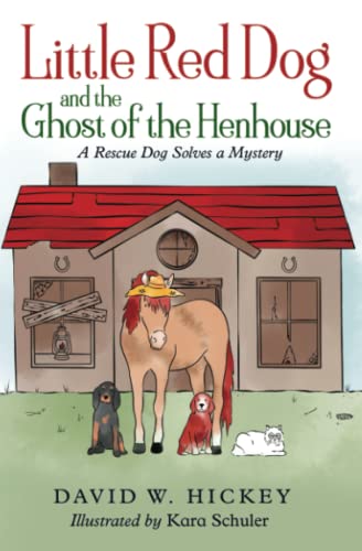 Cover of Little Red Dog and the Ghost of the Henhouse