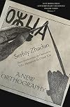 A New Orthography: Poems