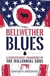 Bellwether Blues: A Conservative Awakening of the Millennial Soul