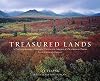 Treasured Lands: A Photographic Odyssey Through America's National Parks, Third Expanded Edition