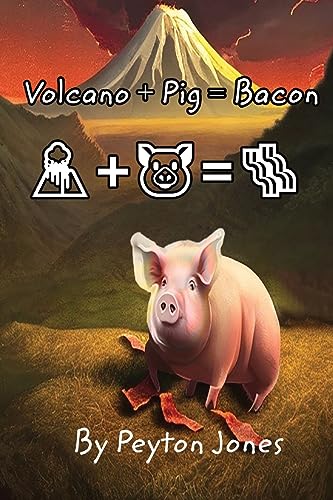 Cover of Volcano + Pig = Bacon