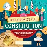 The Interactive Constitution Explore The Constitution With Flaps Wheels Colorchanging Words And More The Interactive Explorer