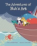 The Adventures Of Nuhs Ark The Prophet Series