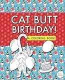 Cat Butt Birthday A Coloring Book
