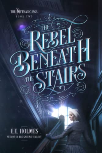 The Rebel Beneath the Stairs book cover