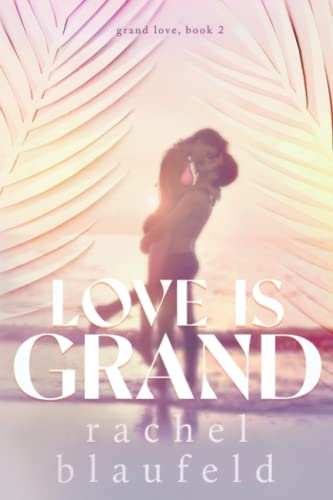 Love Is Grand book cover