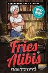 Fries and Alibis