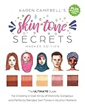 Skin Tone Secrets: The ULTIMATE Guide for Creating a Vast Array of Distinctly Gorgeous and Perfectly Blended Skin Tones in Alcohol Markers!