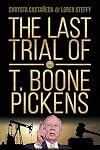 The Last Trial of T. Boone Pickens