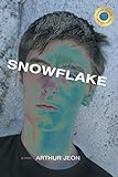 Snowflake A Novel