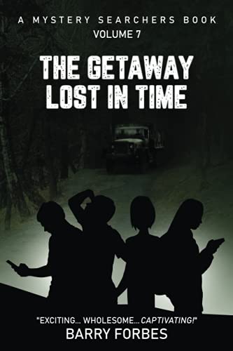 The Getaway Lost In Time / by Forbes, Barry