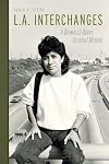 L.A. Interchanges: A Brown & Queer Archival Memoir