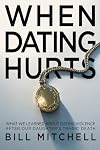 WHEN DATING HURTS: What we learned about dating violence after our daughter's tragic death