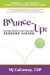 Bounce-Up: Outpower Adversity, Boost Resilience, Rebound Higher