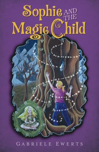 Cover of Sophie and the Magic Child