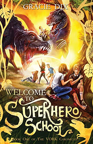 Cover of Vork Chronicles Welcome to Superhero School