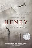 Henry: A Polish Swimmer’s True Story of Friendship from Auschwitz to America