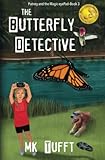The Butterfly Detective Putney And The Magic Eyepadbook 3